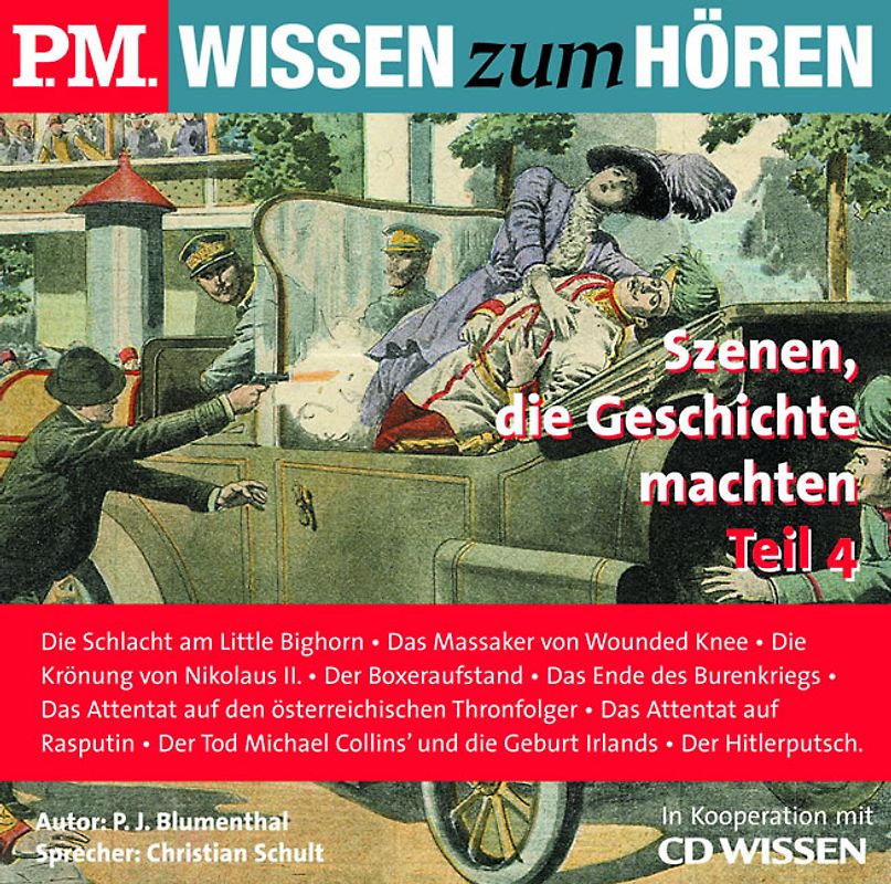 P.M. WISSEN zum HÖREN - Szenen, die Geschichte machten, Teil 4