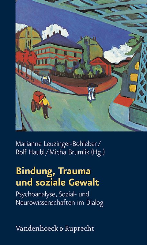 Bindung, Trauma und soziale Gewalt