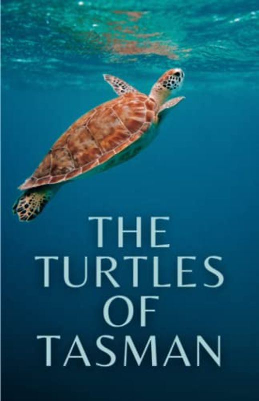 The Turtles of Tasman: (Annotated)