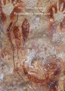 Felsmalereien Indonesiens Band 2: Teluk Berau