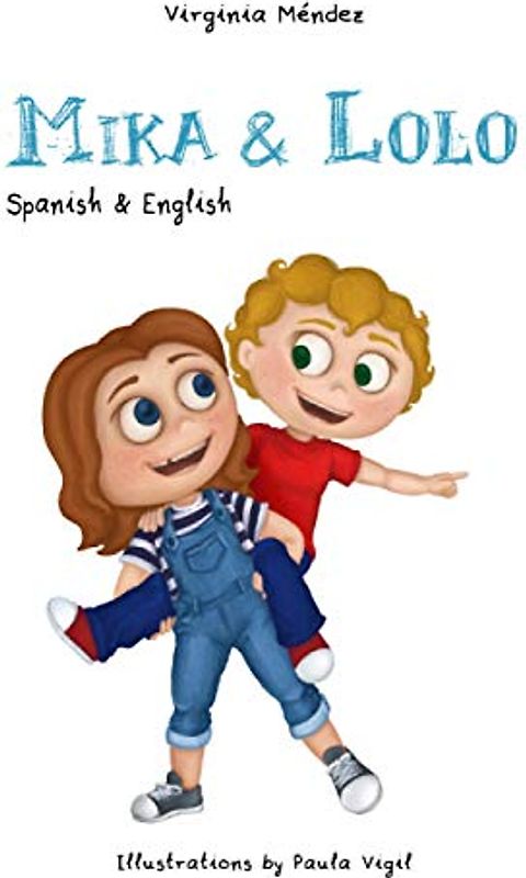 Mika & Lolo- English/Spanish