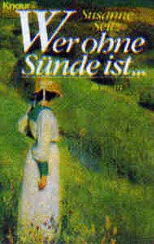 Wer ohne Sünde ist. Roman