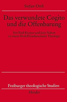 Das verwundete Cogito und die Offenbarung
