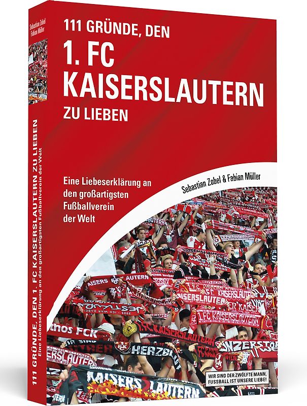 111 Gründe, den 1. FC Kaiserslautern zu lieben
