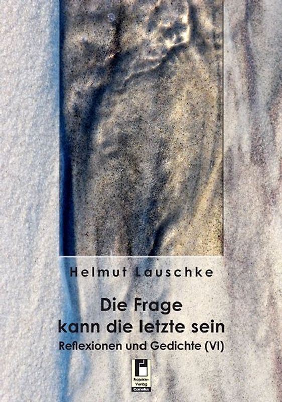 Die Frage kann die letzte sein