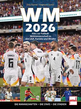 WM 2026 Alles zur Fußball WM in den USA, Kanada und Mexiko: inkl. Ronaldo, Messi, Kylian Mbappe, Vinicius Junior, Florian Wirtz und Jamal Musiala