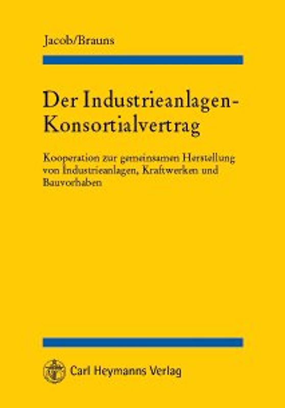Der Industrieanlagen-Konsortialvertrag