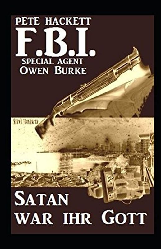 FBI Special Agent Owen Burke - Satan war ihr Gott