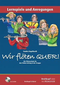 Wir flöten quer. Lernspiele und Anregungen
