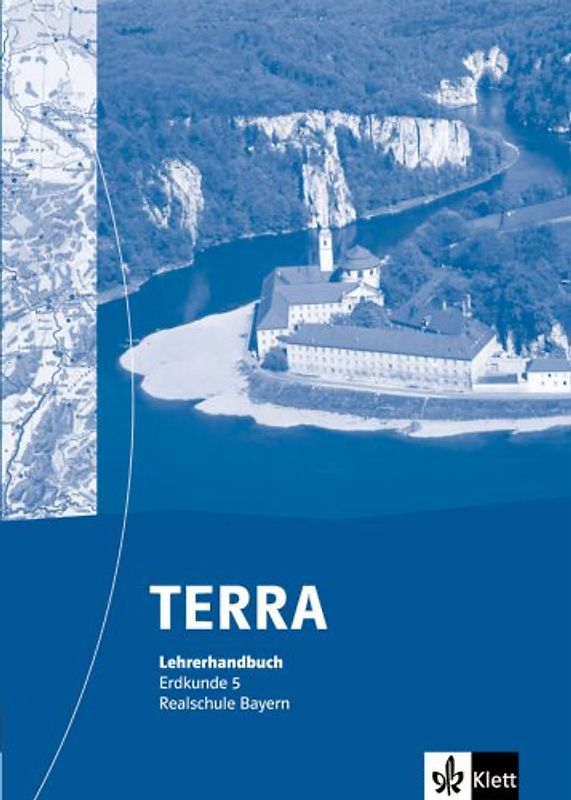TERRA Erdkunde für Bayern - Ausgabe für Realschulen / Handbuch 5. Schuljahr
