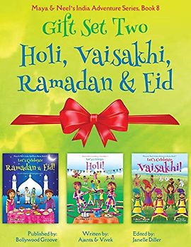 GIFT SET TWO (Holi, Vaisakhi, Ramadan & Eid): Maya & Neel's India Adventure Series, Book 8: Maya & Neel's India Adventure Series (Festival of Colors, ... Picture Book Gift, Dhol, Global Children)