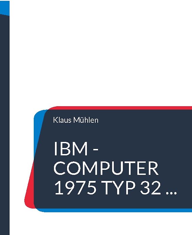 IBM - Computer 1975 Typ 32 ...