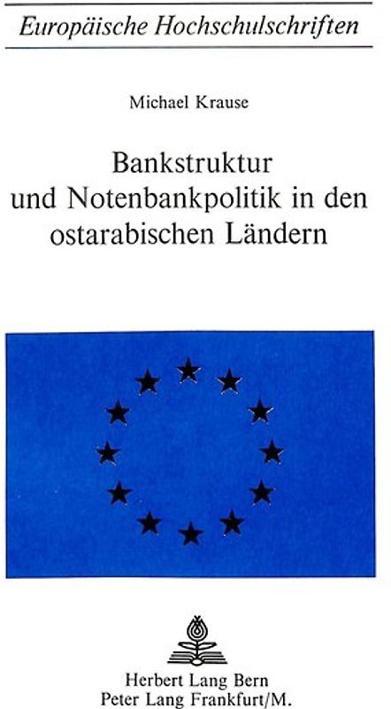 Bankstruktur und Notenbankpolitik in den Ostarabischen Ländern