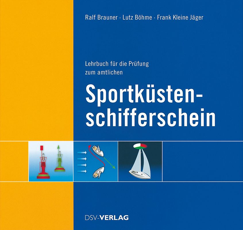 Lehrbuch für die Prüfung zum amtlichen Sportküstenschifferschein