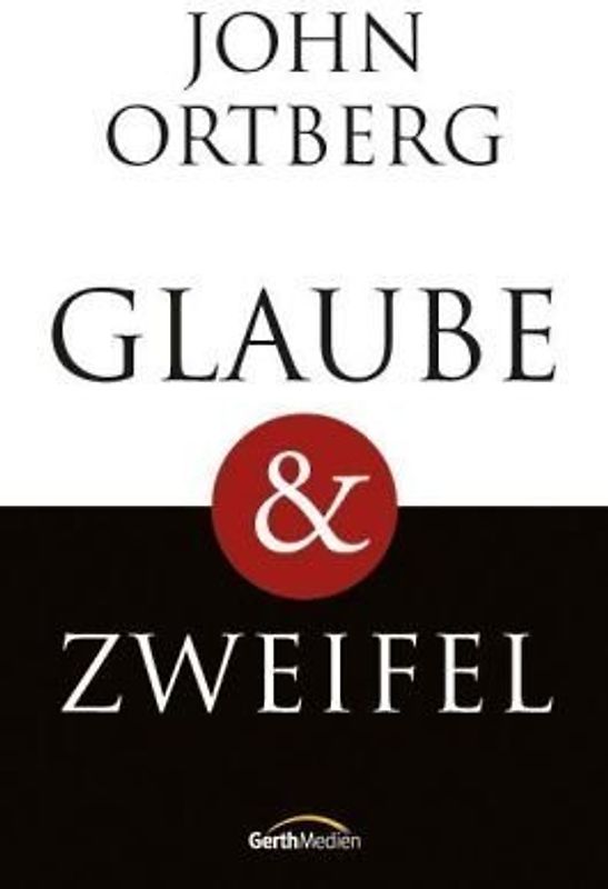 Glaube & Zweifel