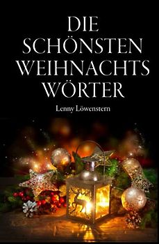 Die schönsten Weihnachtswörter (Schöne Wörter, Band 3)