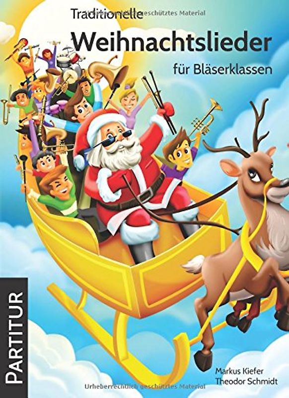 Traditionelle Weihnachtslieder für Bläserklassen: Partitur - Kiefer, Markus