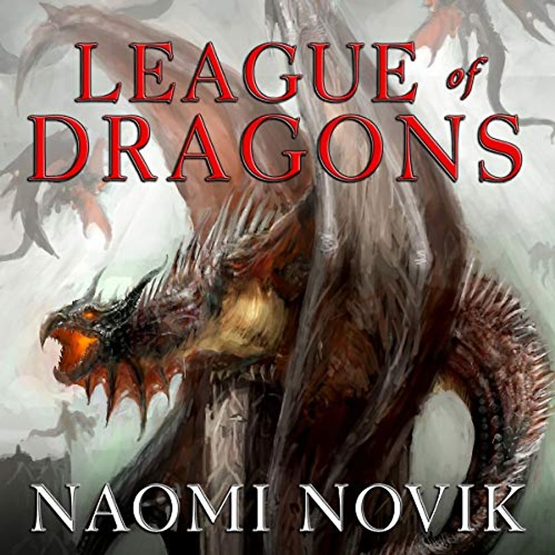 League of Dragons (Temeraire, 9)