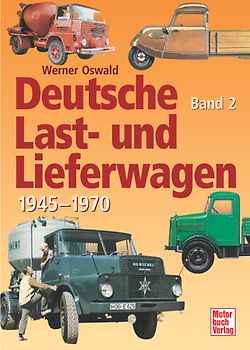 Deutsche Last- und Lieferwagen Band 2