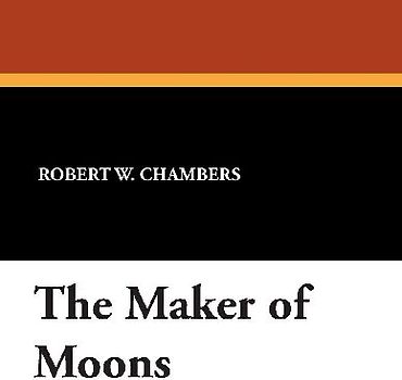 The Maker of Moons