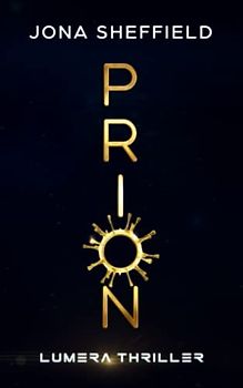 Prion: Lumera Science Fiction Thriller (Lumera Expedition, Band 5)