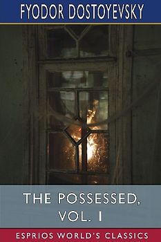 The Possessed, Vol. 1 (Esprios Classics)