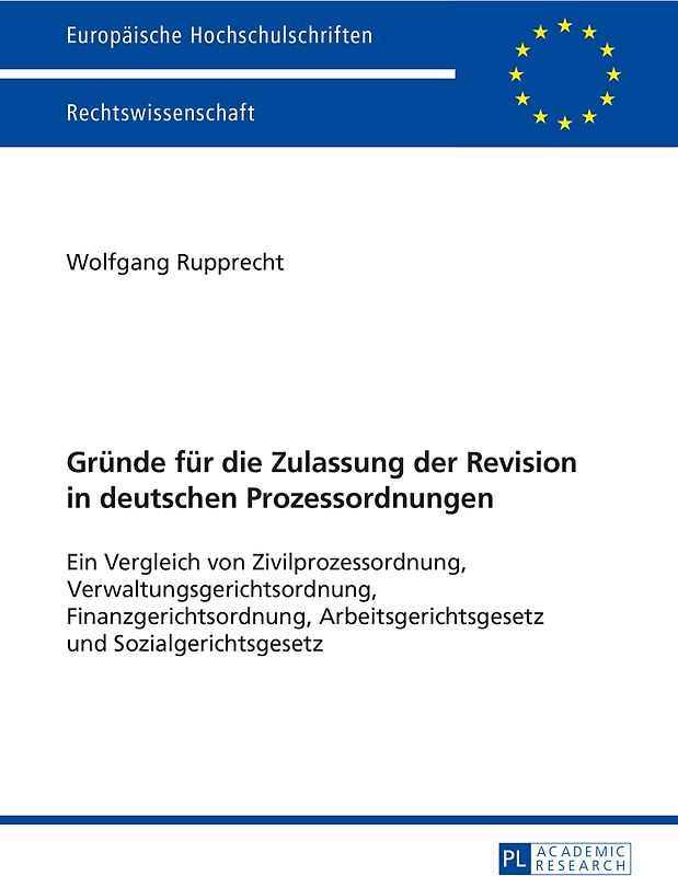 Gruende fuer die Zulassung der Revision in deutschen Prozessordnungen