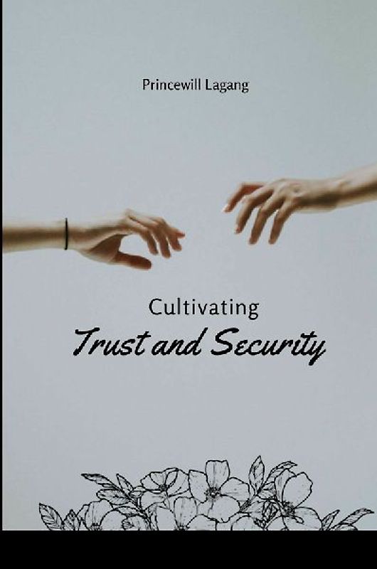 Cultivating Trust and Security