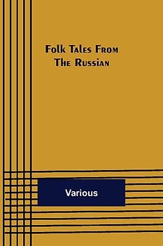 Folk Tales from the Russian