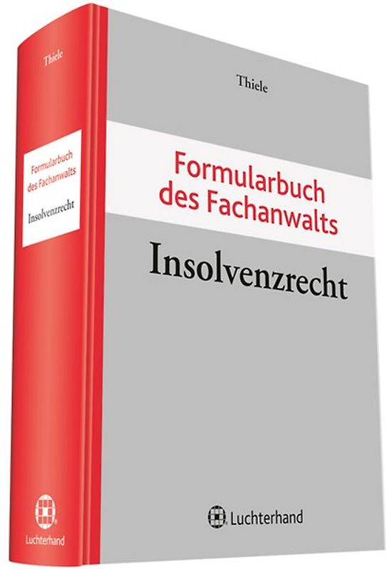 Formularbuch des Fachanwalts Insolvenzrecht