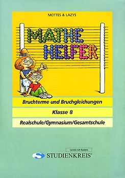 Mathe Helfer "Bruchterme und Bruchgleichungen". Klasse 8, mit Lösungsheft