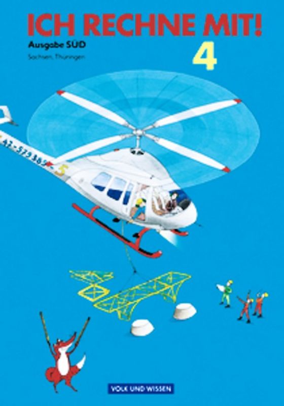 Ich rechne mit! - Sachsen, Thüringen - 4. Schuljahr