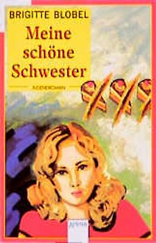 Meine schöne Schwester