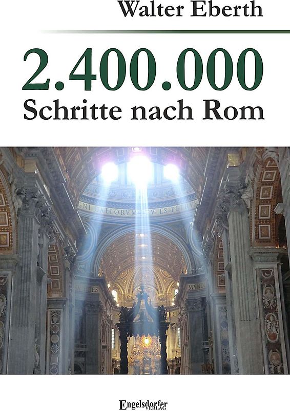 2.400.000 Schritte nach Rom