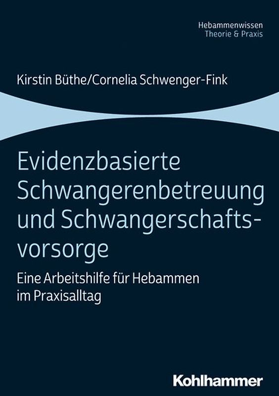 Evidenzbasierte Schwangerenbetreuung und Schwangerschaftsvorsorge