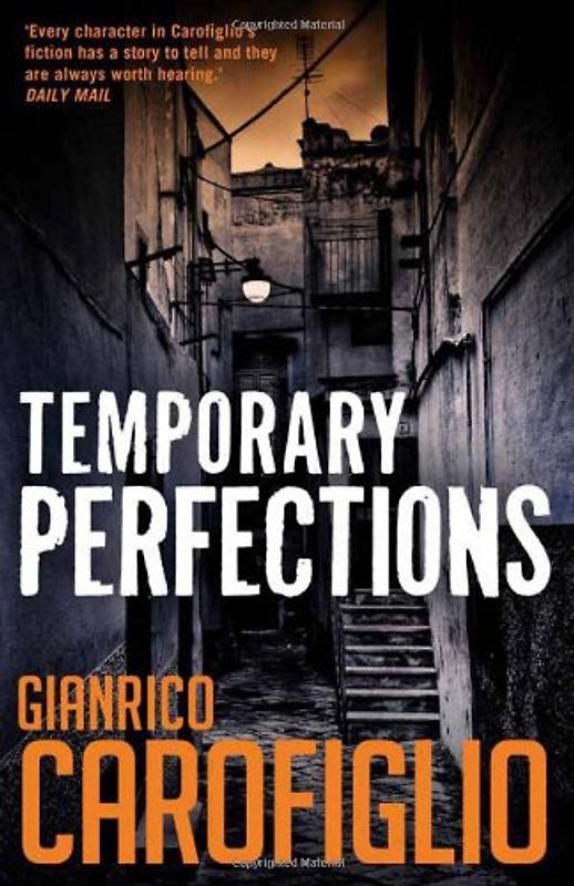 Temporary Perfections (Guido Guerrieri 4) - Carofiglio, Gianrico