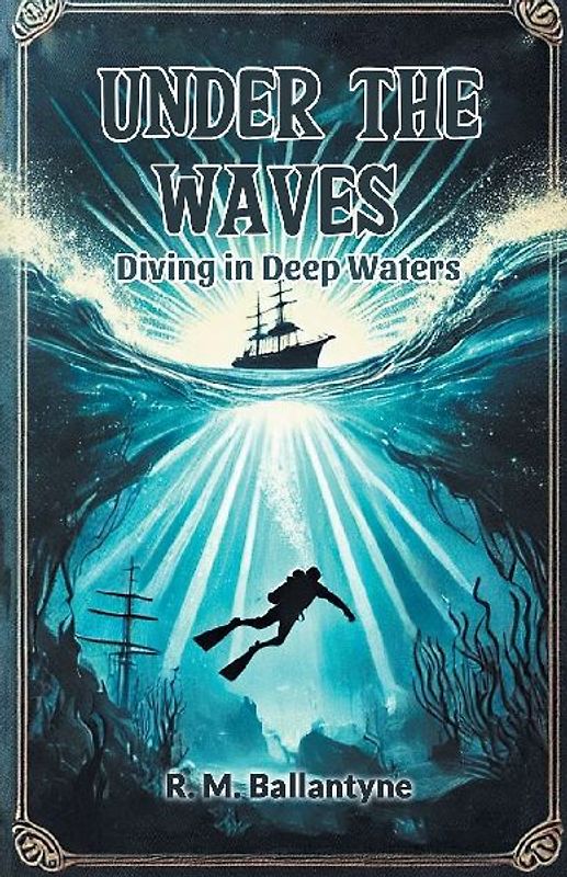 Under the Waves Diving in Deep Waters
