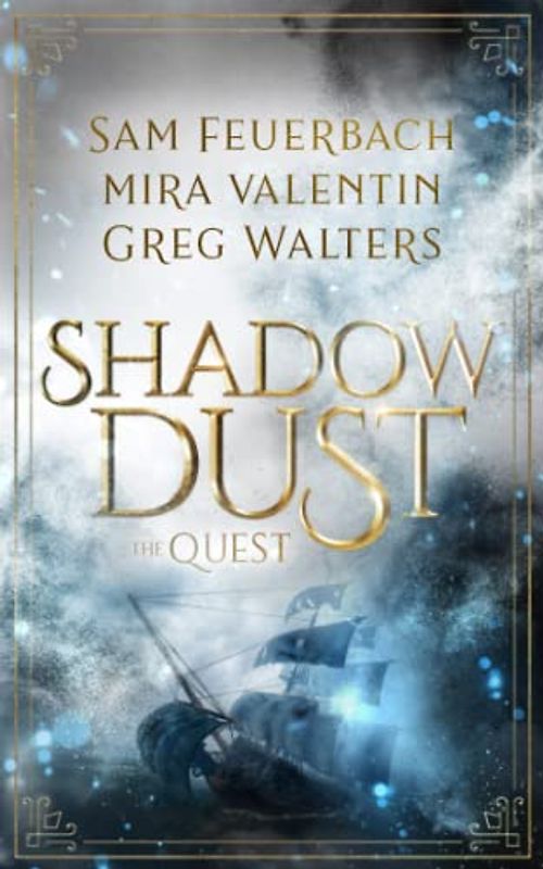 Shadowdust - The Quest: The Shadowdust Saga