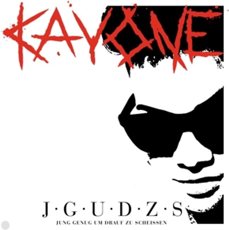 Kay One - J.G.U.D.Z.S.- (Jung Genug Um Drauf Zu Scheissen)