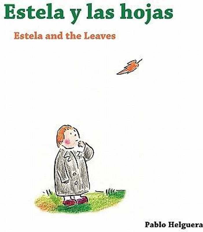 Estela and the Leaves Estela y las Hojas