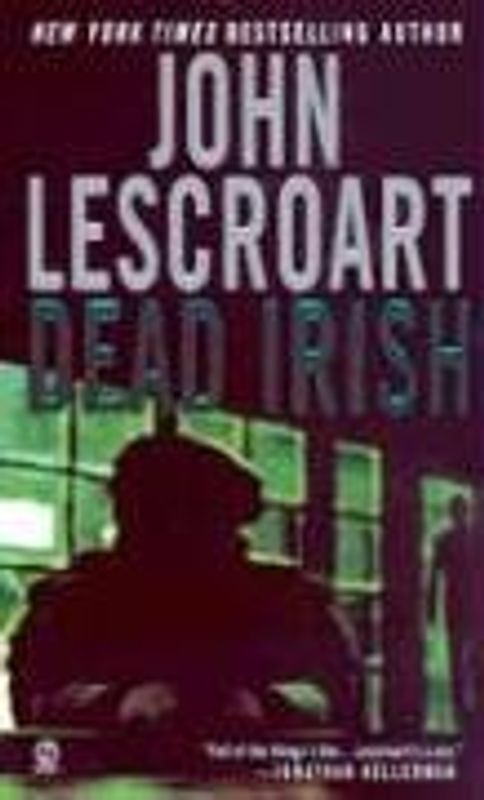 Dead Irish (Dismas Hardy) - John Lescroart