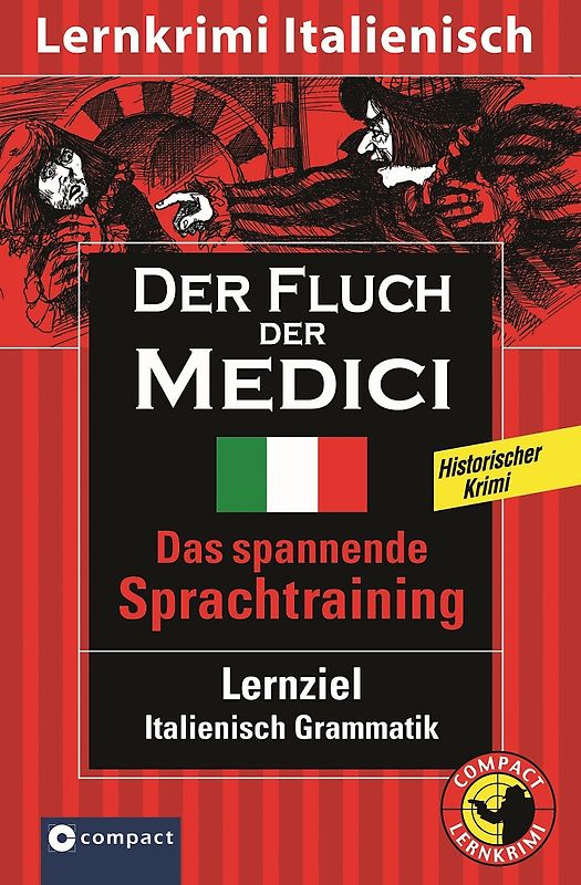 Der Fluch der Medici. Compact Lernkrimi. Italienisch Grammatik - Niveau B1