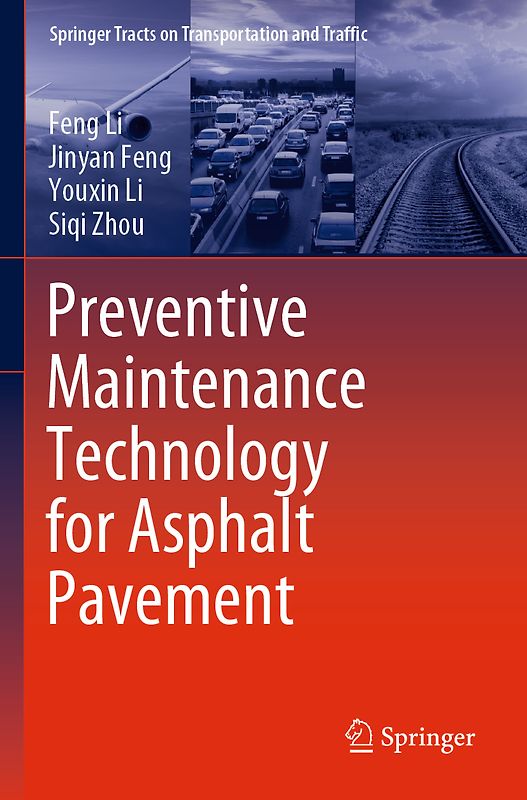 Preventive Maintenance Technology for Asphalt Pavement