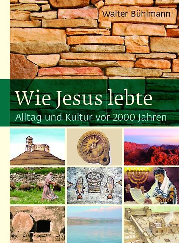 Wie Jesus lebte