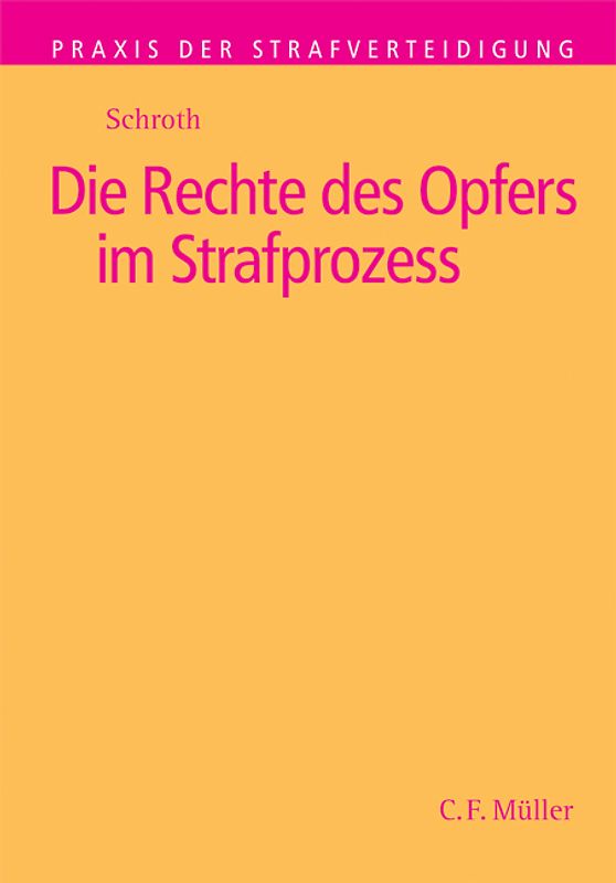 Die Rechte des Opfers im Strafprozess