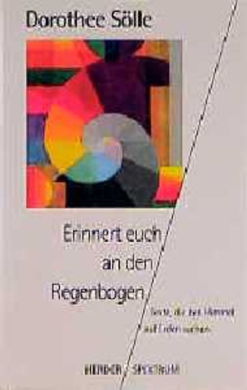 Erinnert euch an den Regenbogen