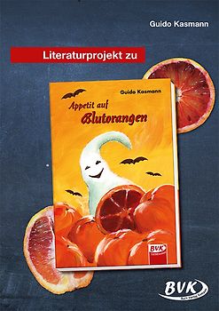 Literaturprojekt zu "Appetit auf Blutorangen"