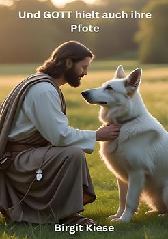 Und Gott hielt auch ihre Pfote