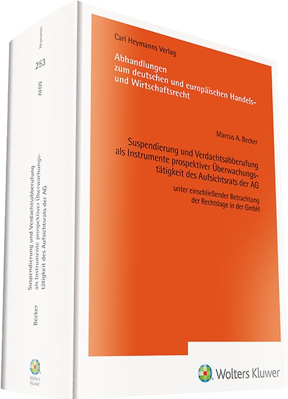 Suspendierung und Verdachtsabberufung als Instrumente prospektiver Überwachungstätigkeit des Aufsichtsrats der AG