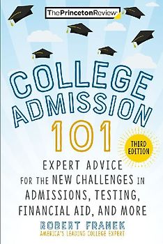 College Admission 101, 3rd Edition